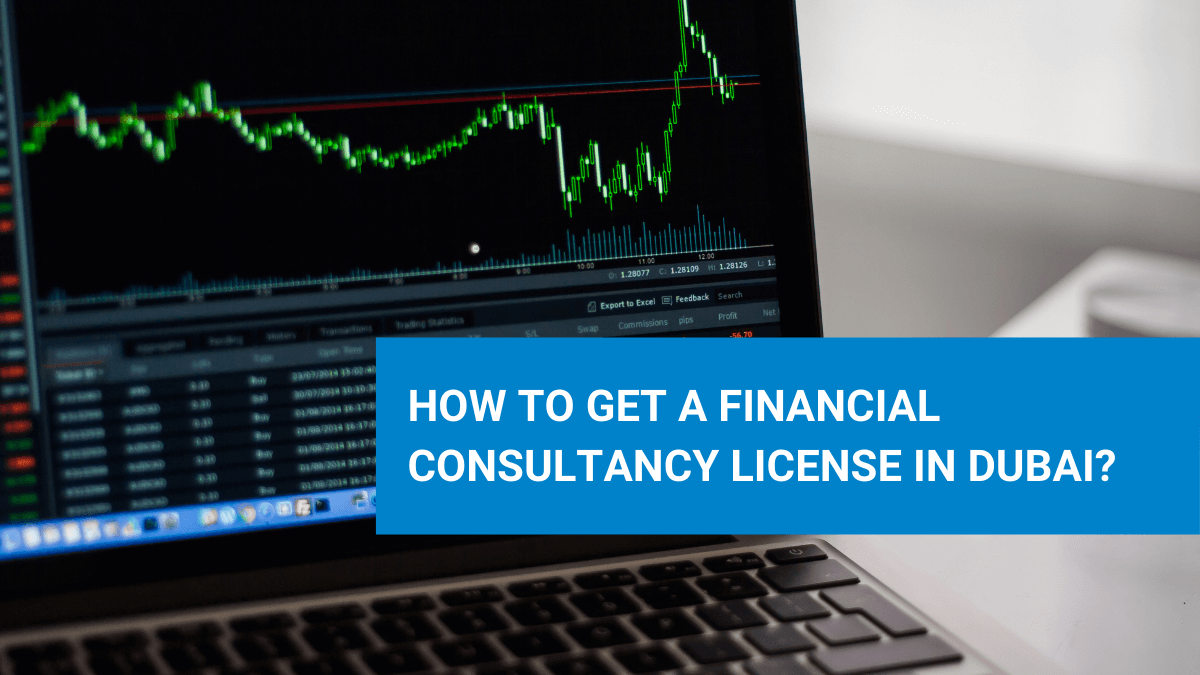 Financial Consultancy License in Dubai UAE Fintech Company