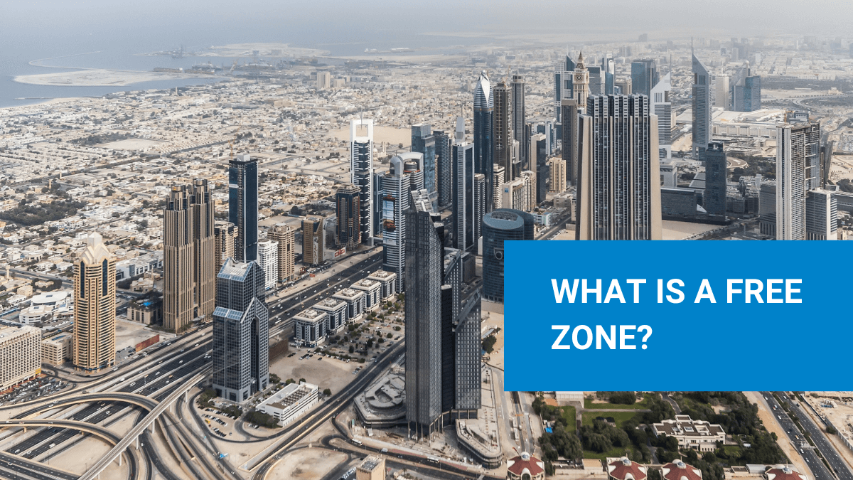 What is a Free Zone? Freezone in Northern Emirates of UAE