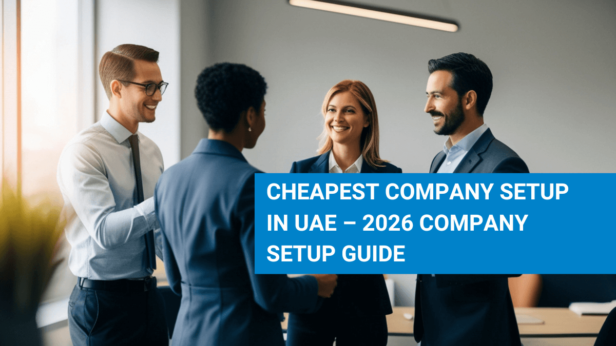 Cheapest Company Setup in UAE 2026 Business Guide - AURION